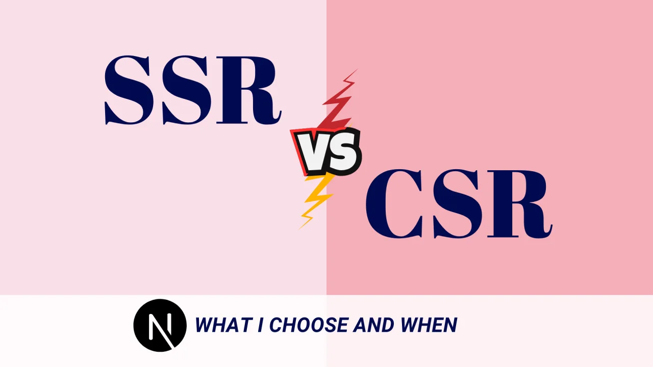 SSR vs CSR: Understanding the Difference in Modern Web Development